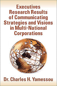 Executives Research Results of Communicating Strategies and Visions in Multi-National Corporations